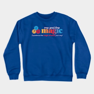 Me and the Magic Crewneck Sweatshirt